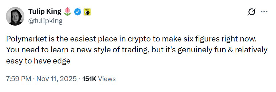 Tulip King tweet: Polymarket is the easiest place in crypto to make six figures right now